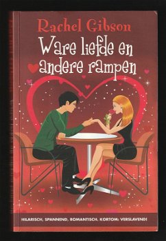 WARE LIEFDE EN ANDERE RAMPEN - door Rachel Gibson - 0