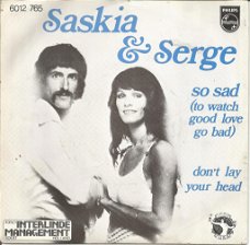 Saskia & Serge – So Sad (To Watch Good Love Go Bad) (1977)