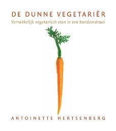 Antoinette Hertsenberg - De Dunne Vegetariër (Hardcover/Gebonden)
