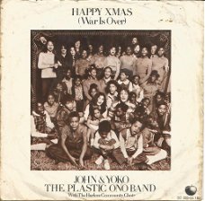 John Lennon & Yoko Ono And The Plastic Ono Band – Happy Xmas (War Is Over)