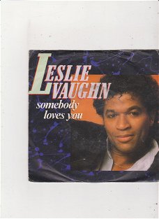 Single Leslie Vaughn - Somebody loves you