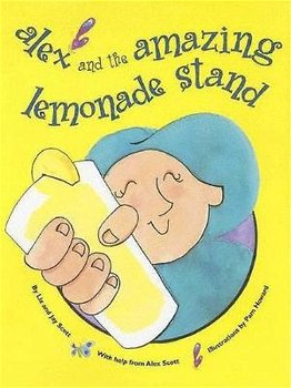 Liz & Jay Scott - Alex And The Amazing Lemonade Stand (Hardcover/Gebonden) Engelstalig - 0