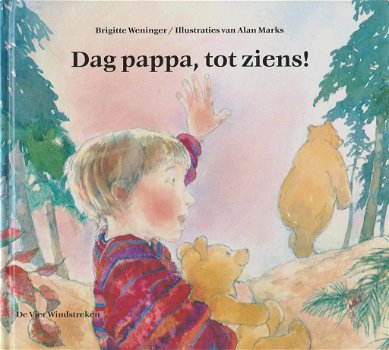 Brigitte Weninger - Dag Pappa Tot Ziens (Hardcover/Gebonden) Kinderjury - 0