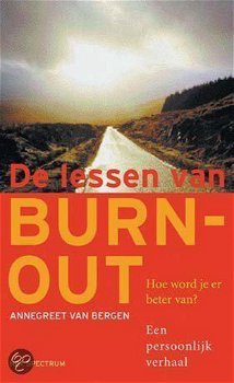 A. van Bergen - De lessen van burn-out , een persoonlijk verhaal - 0