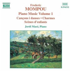 Jordi Masó – Frederic Mompou ‎– Piano Music Volume 1 (CD) Nieuw