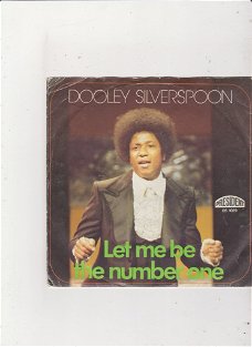 Single Dooley Silverspoon - Let me be the number one