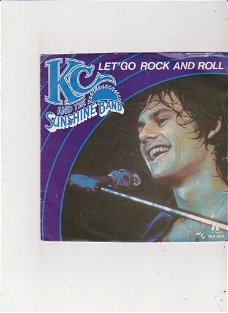 Single KC & The Sunshine Band - Let's go rock and roll