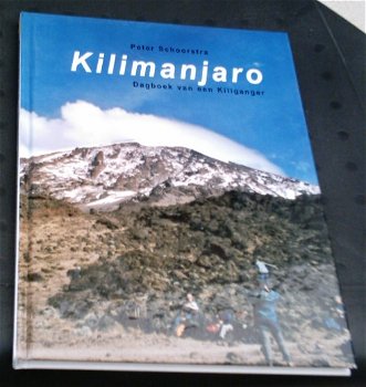Kilimanjaro. Dagboek van een Kiliganger. ISBN 9090170847. - 0