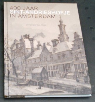 400 jaar Sint-Andrieshofje in Amsterdam. ISBN 9789078381693. - 0