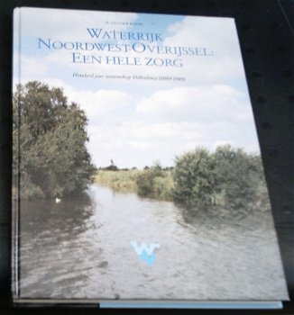 Waterrijk Noordwest-Overijssel: een hele zorg. vd Boom. - 0