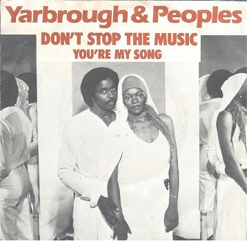 Yarbrough & Peoples – Don't Stop The Music (Vinyl/Single 7 Inch) - 0