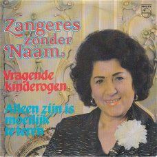 Zangeres Zonder Naam – Vragende Kinderogen (Vinyl/Single 7 Inch)