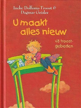 U MAAKT ALLES NIEUW - Ineke Dolfsma-Troost (2) - 0