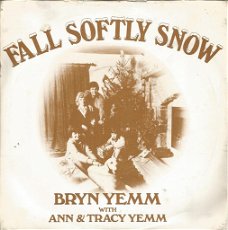 Bryn Yemm With Ann& Tracy Yemm – Fall Softly Snow (1980)