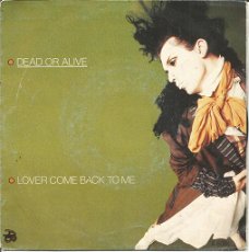 Dead Or Alive – Lover Come Back To Me (1985)