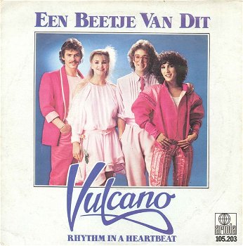Vulcano – Een Beetje Van Dit (Vinyl/Single 7 Inch) - 0