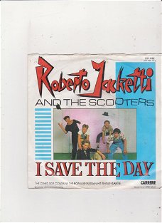 Single Roberto Jacketti & The Scooters - I save the day