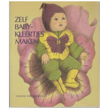 Ydwine van der Molen - Zelf Babykleertjes Maken - 0