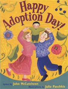 John Mccutcheon - Happy Adoption Day! (Engelstalig)