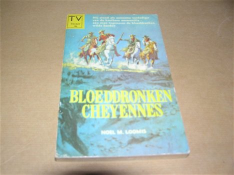 Bloeddronken cheyennes- Noel M. Loomis - 0