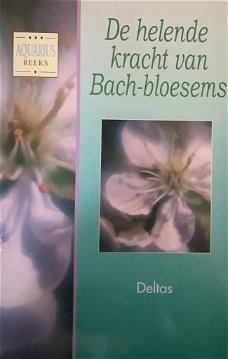 De helende kracht van Bach-bloesems