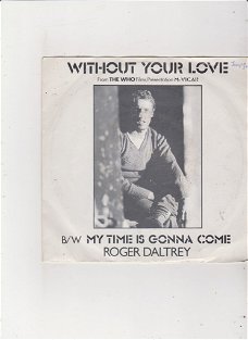 Single Roger Daltrey - Without your love