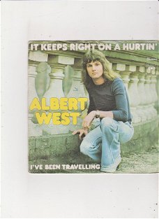 Single Albert West - It keeps right on a hurtin'