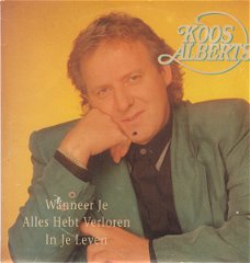 Koos Alberts – Wanneer Je Alles Hebt Verloren In Je Leven ( 2 Track CDSingle)