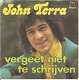 John Terra – Vergeet Niet Te Schrijven (1974) - 0 - Thumbnail