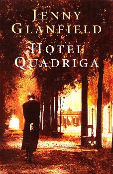 HOTEL QUADRIGA, QUADRIGA TRILOGIE deel 1 - Jenny Glanfield - 0