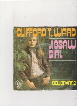 Single Clifford T. Ward - Jig-saw girl - 0