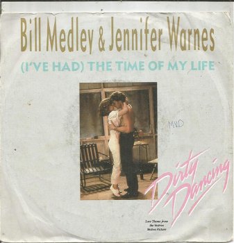 Bill Medley & Jennifer Warnes ‎– (I've Had) The Time Of My Life (1987) - 0