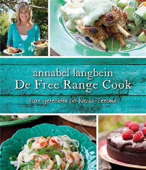 Annabel Langbein - De Free Range Cook (Nieuw) - 0