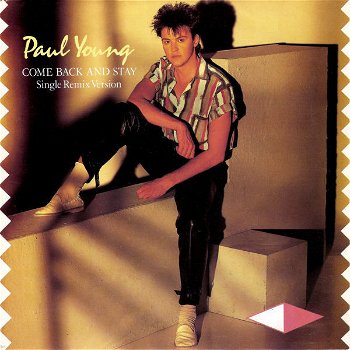 Paul Young – Come Back And Stay /Single Remix Version (Vinyl/Single 7 Inch) - 0