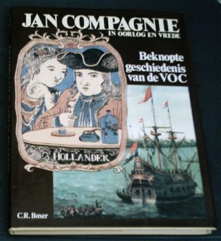Beknopte geschiedenis van de VOC. Jan Compagnie. Boxer. - 0