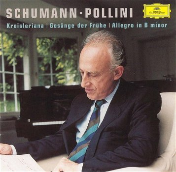 Maurizio Pollini - Schumann – Kreisleriana | Gesänge Der Frühe | Allegro In B Minor (CD) Nieuw - 0
