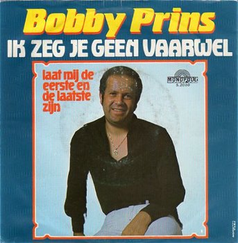 Bobby Prins – Ik Zeg Je Geen Vaarwel (1981) - 0