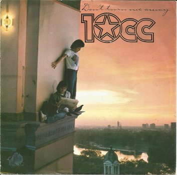 10cc – Don't Turn Me Away (1981) - 0