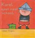 KAREL GAAT NAAR SCHOOL - Liesbet Slegers - 0 - Thumbnail