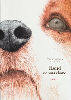 HOND DE WAAKHOND - Tjibbe Veldkamp