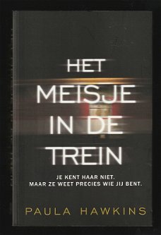 HET MEISJE IN DE TREIN - Bestseller van Paula Hawkins