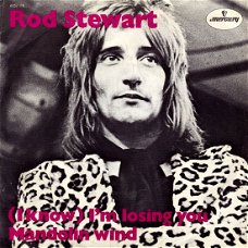 Rod Stewart – (I Know) I'm Losing You / Mandolin Wind (Vinyl/Single 7 Inch)