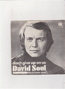 Single David Soul - Don't give up on us