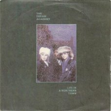 The Dream Academy – Life In A Northern Town (1985)