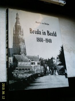 Breda in beeld: 1860-1940. - 0
