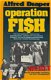 Alfred Draper - Operation Fish (Hardcover/Gebonden) - 0 - Thumbnail