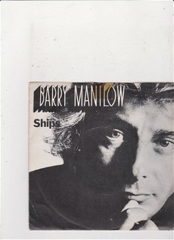 Single Barry Manilow - Ships - 0
