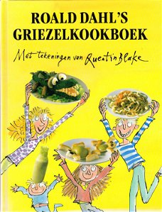 ROALD DAHL'S GRIEZELKOOKBOEK - Roald Dahl