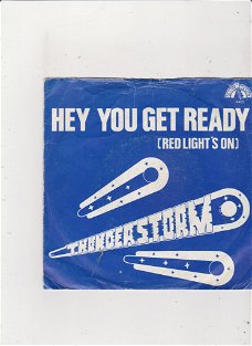 Single Thunderstorm - Hey you get ready (red lights on)
