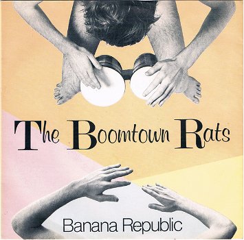 The Boomtown Rats – Banana Republic (Vinyl/Single 7 Inch) - 0